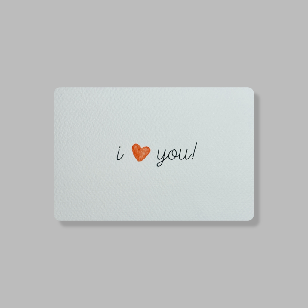 I love you!